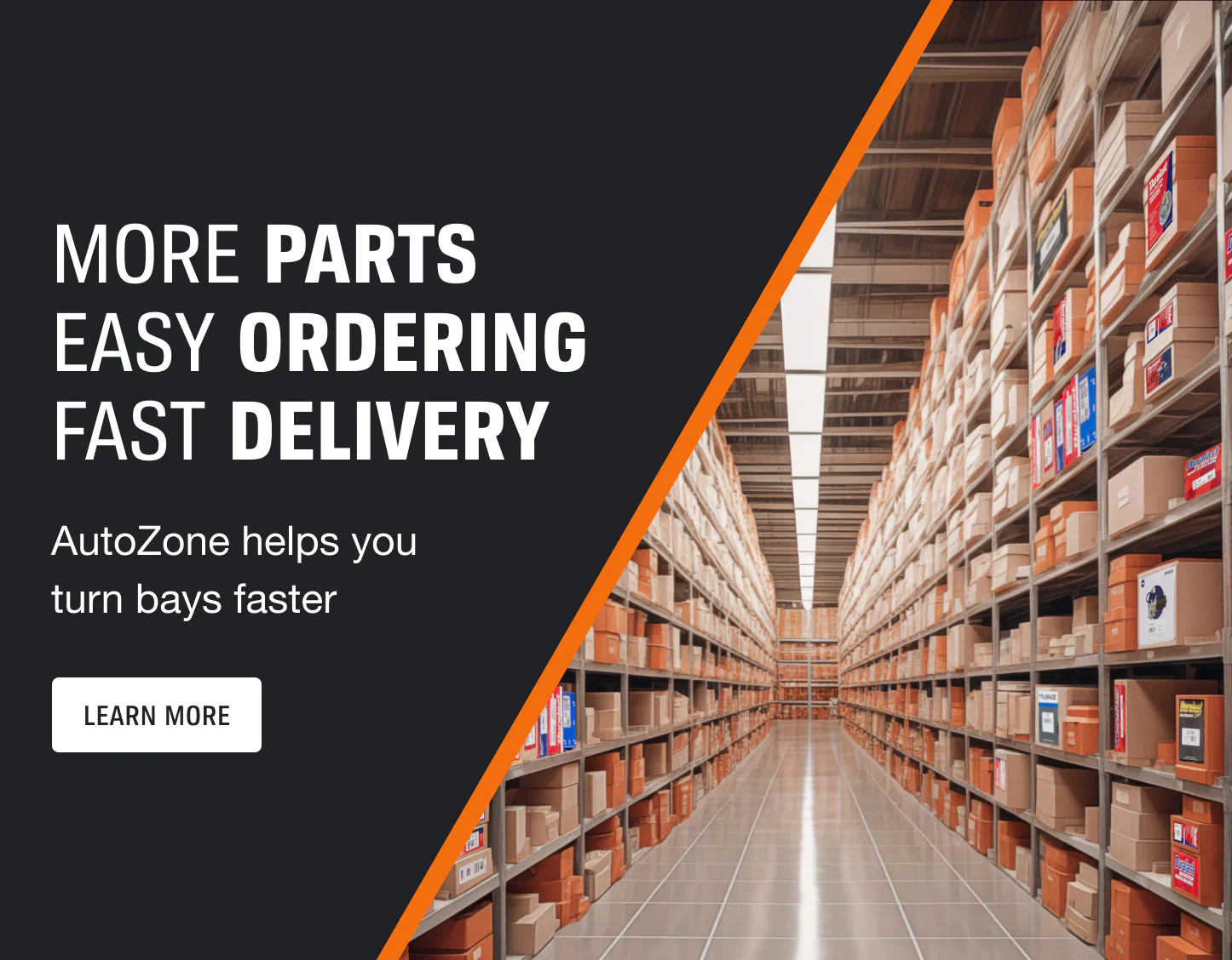 More parts. Easy ordering. Fast delivery. AutoZone helps you turn bays faster.